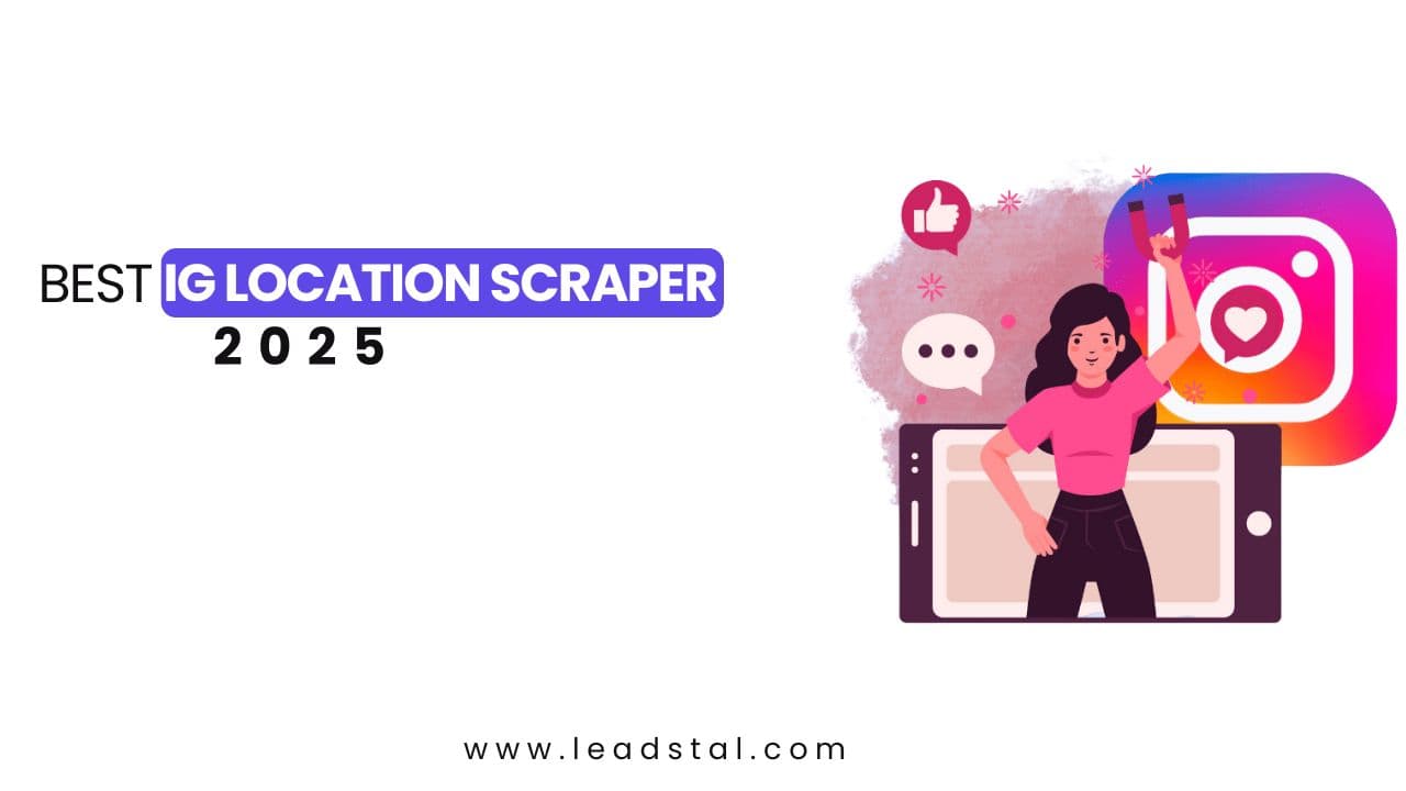Best IG Location Scraper 2025
