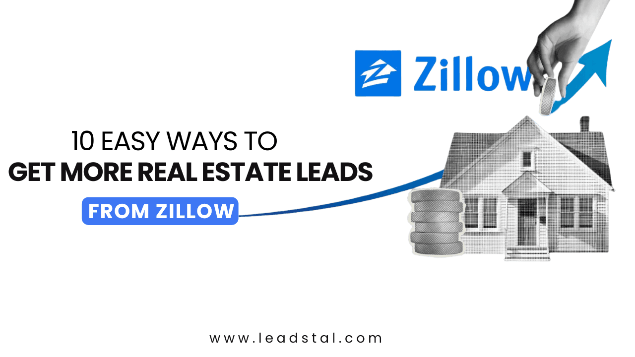 10 Easy Ways to Get More Real Estate Leads from Zillow