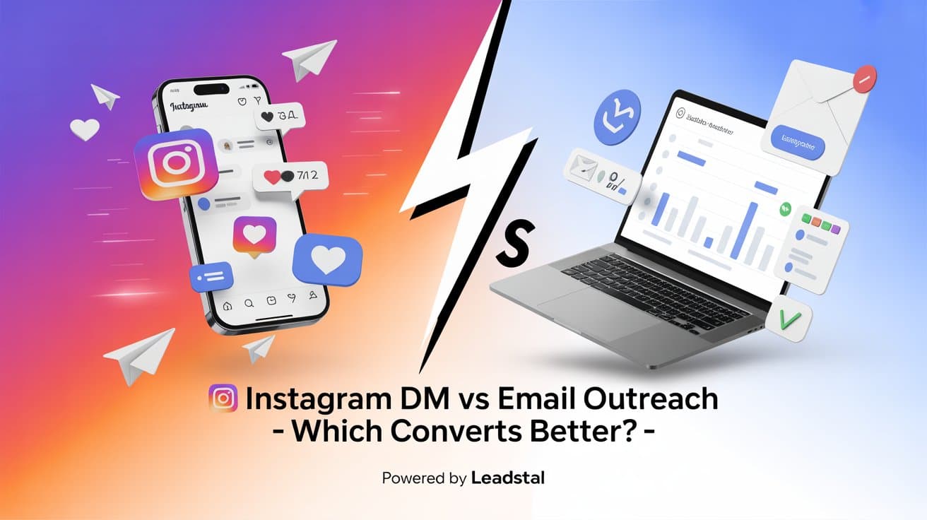 Instagram DM vs Email Outreach – Which Converts Better?